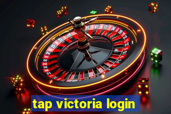 tap victoria login