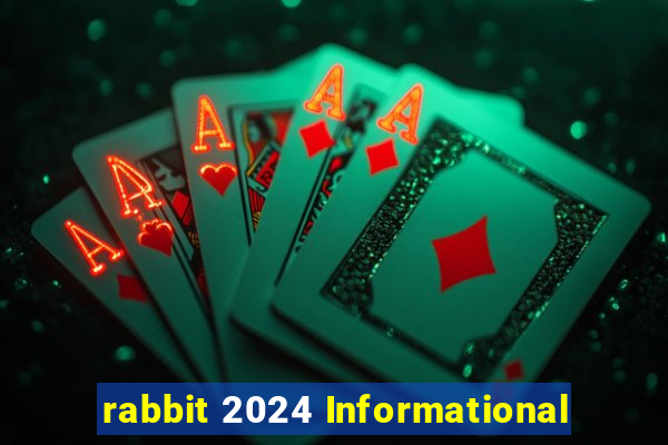 rabbit 2024 Informational