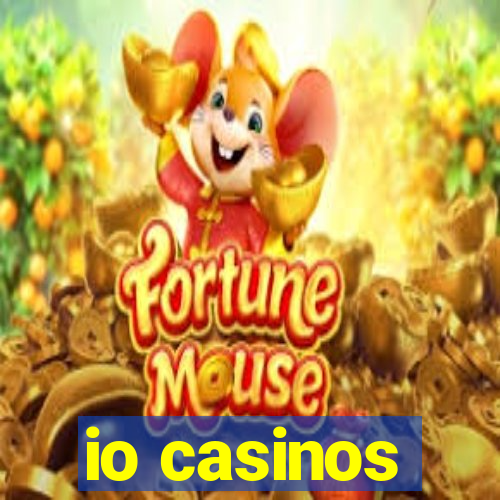 io casinos