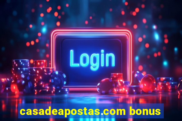 casadeapostas.com bonus