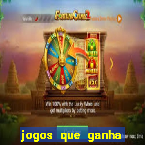 jogos que ganha dinheiro sem depositar