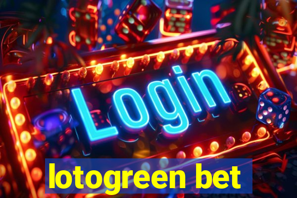 lotogreen bet