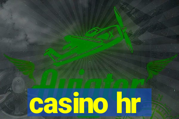 casino hr