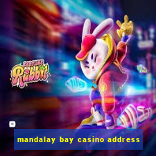 mandalay bay casino address