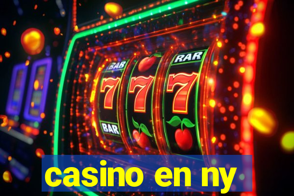 casino en ny