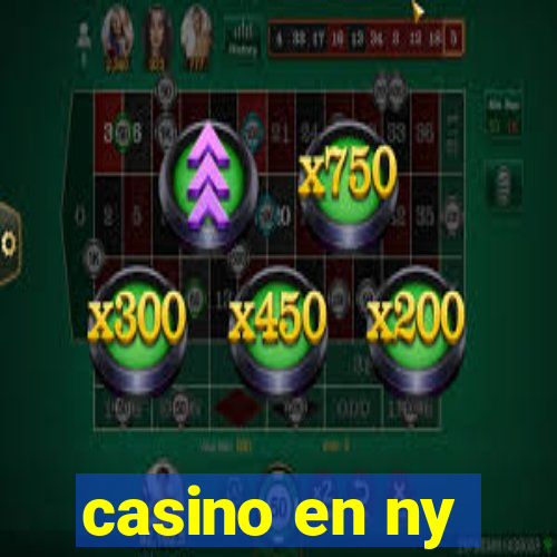 casino en ny