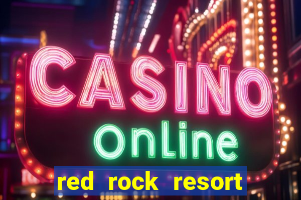 red rock resort and casino las vegas