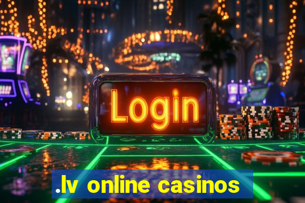 .lv online casinos