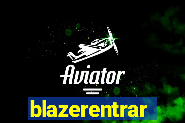 blazerentrar