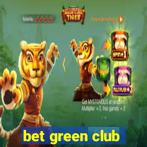 bet green club