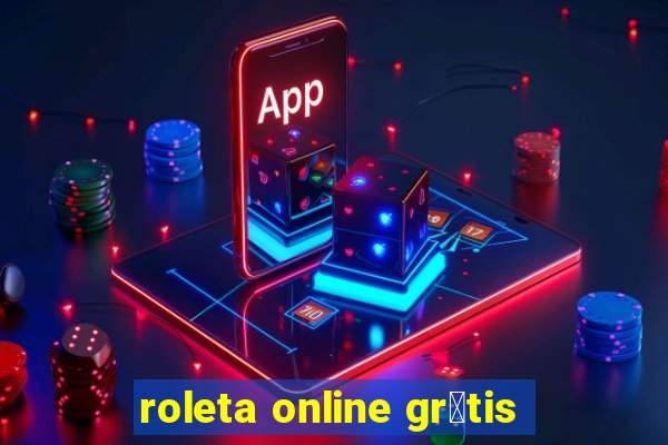 roleta online gr谩tis