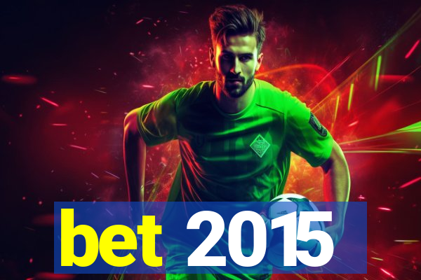 bet 2015