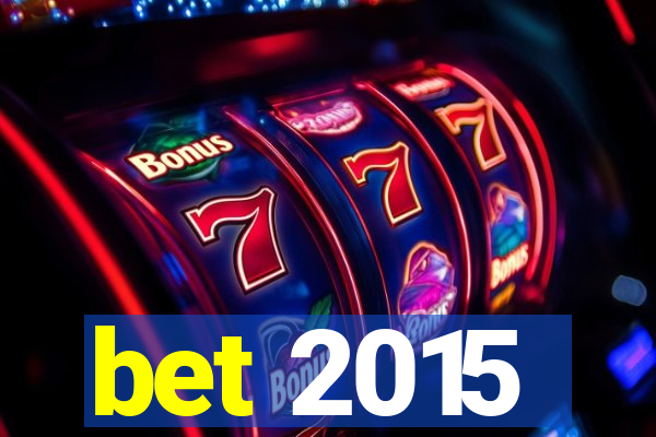 bet 2015