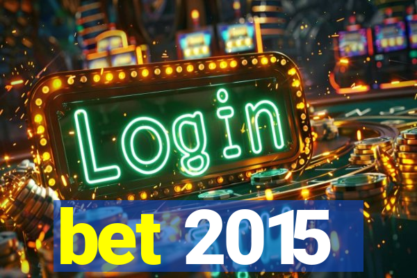 bet 2015