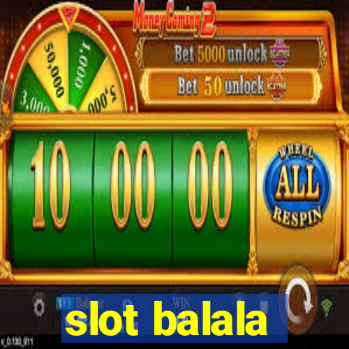 slot balala