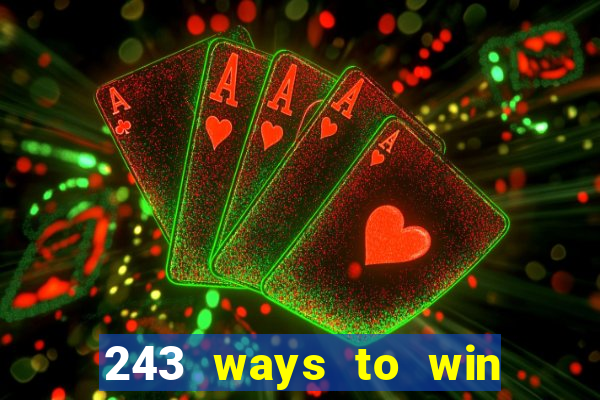 243 ways to win slots casinos