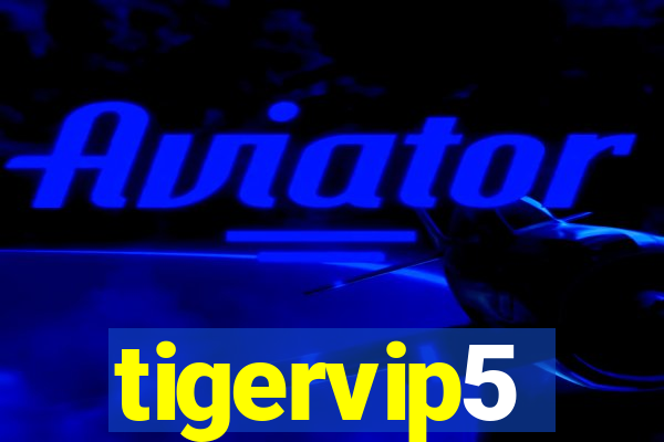 tigervip5