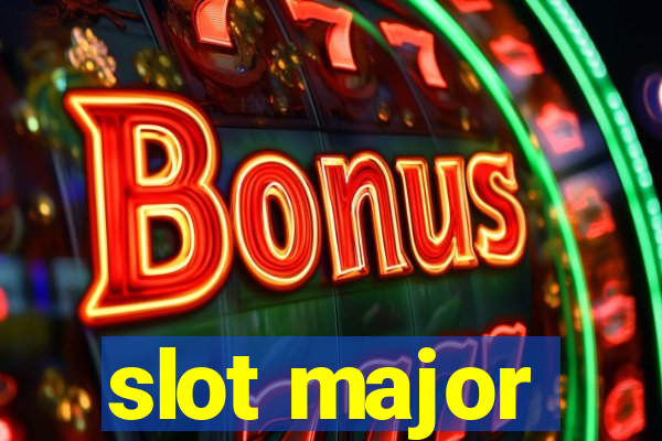 slot major