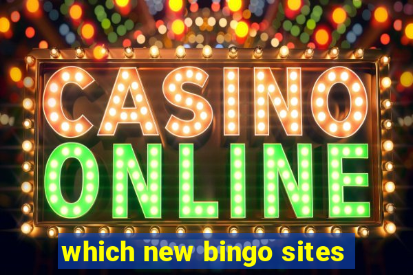 which new bingo sites