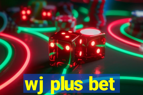 wj plus bet