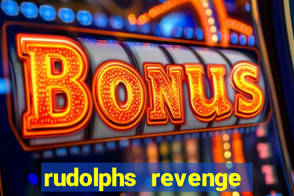 rudolphs revenge slot machine