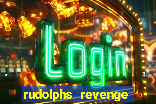 rudolphs revenge slot machine