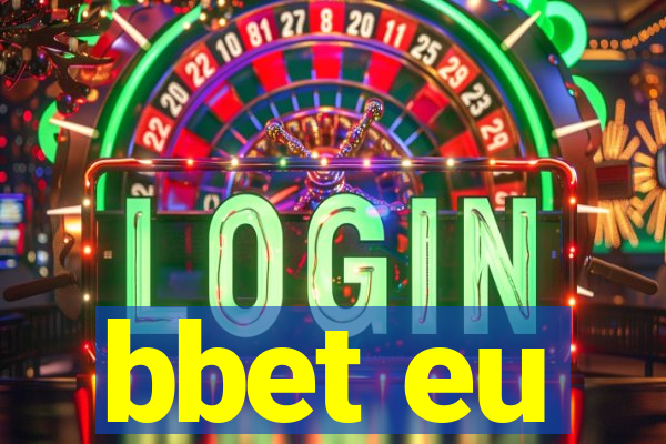 bbet eu