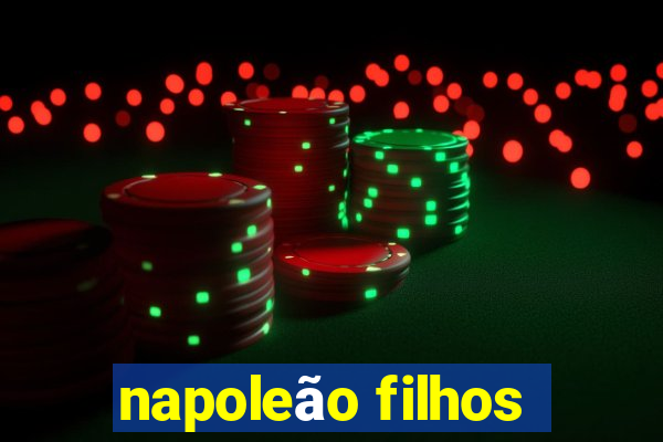 napoleão filhos