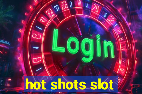 hot shots slot