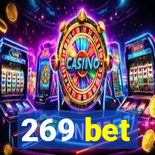 269 bet