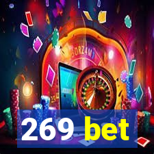 269 bet