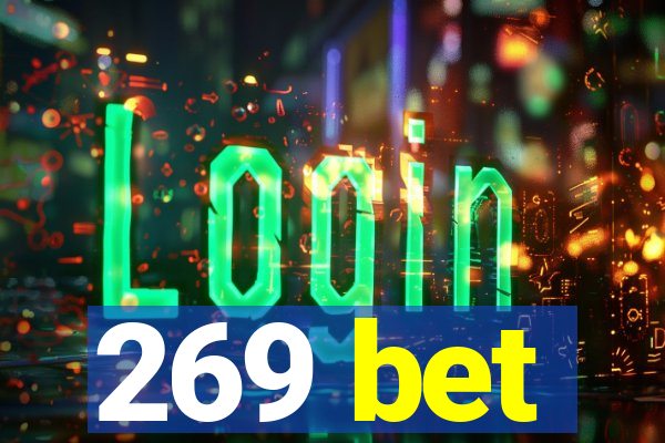 269 bet