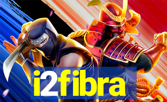 i2fibra