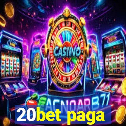 20bet paga