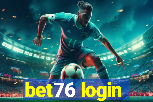 bet76 login