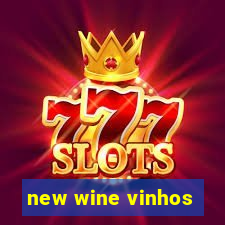 new wine vinhos