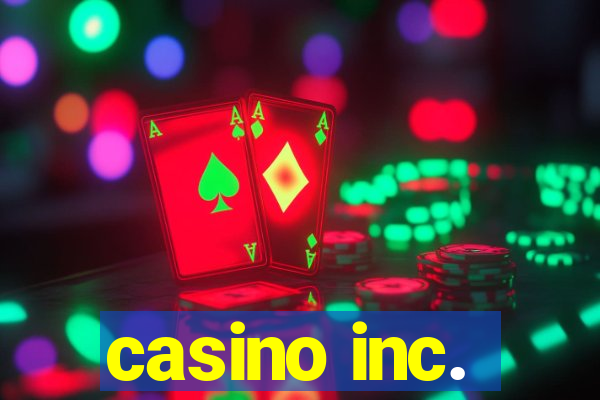 casino inc.