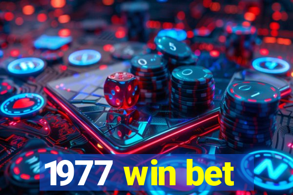 1977 win bet