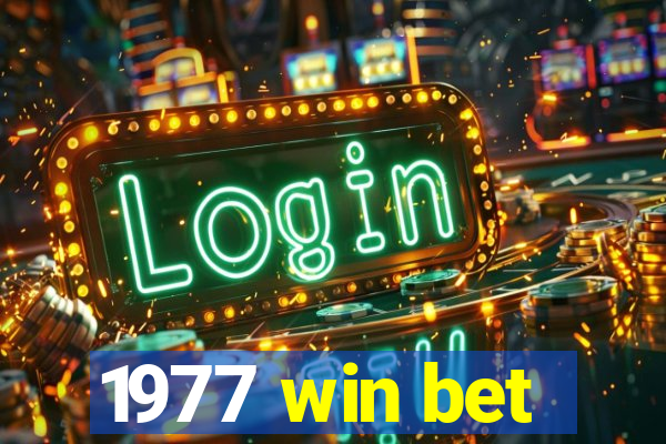 1977 win bet