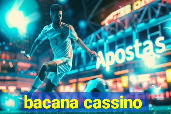 bacana cassino