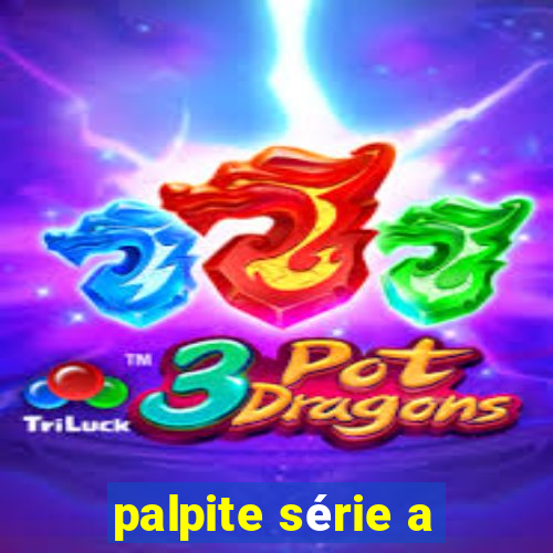 palpite série a