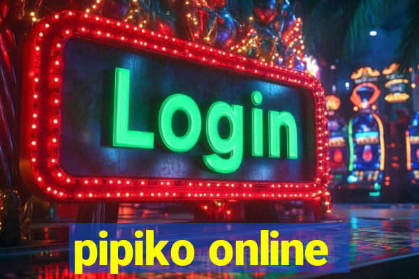 pipiko online