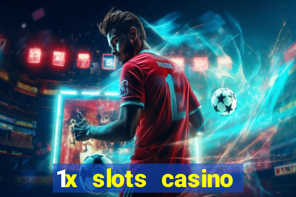 1x slots casino официальный сайт