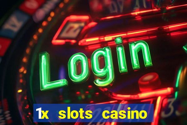 1x slots casino официальный сайт