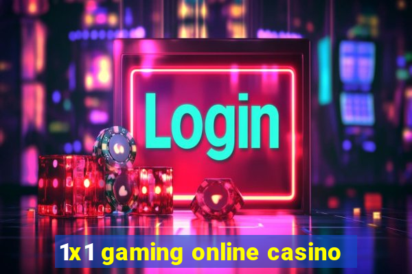 1x1 gaming online casino