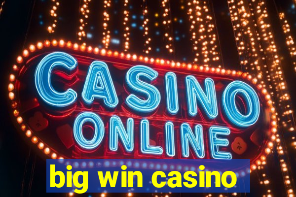 big win casino