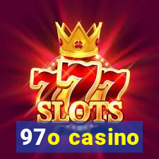 97o casino