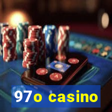 97o casino