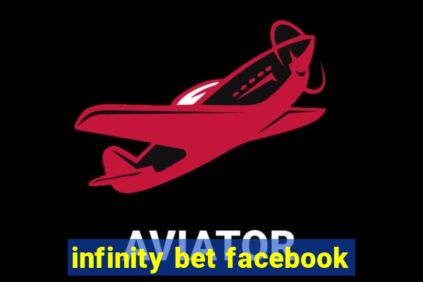 infinity bet facebook