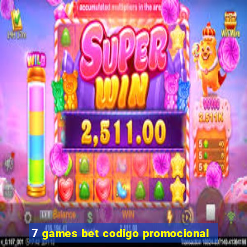 7 games bet codigo promocional